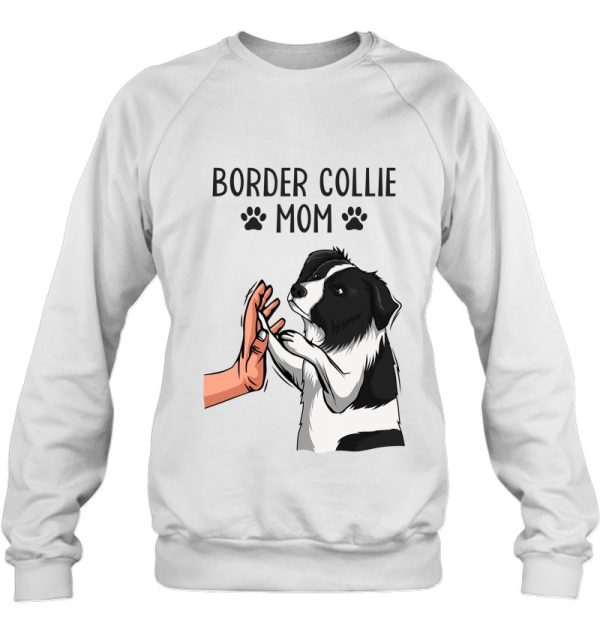 Border Collie Mom Dog Lover Girls Women