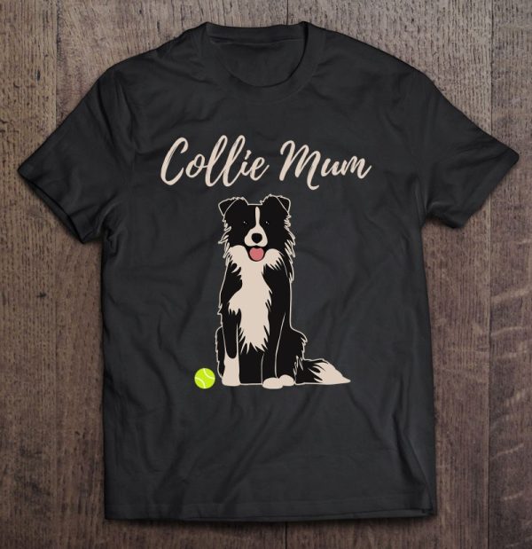Border Collie Mum Merch For Women Cute Border Collie Dog Mum