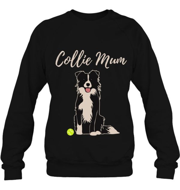 Border Collie Mum Merch For Women Cute Border Collie Dog Mum