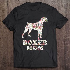 Boxer Mom Funny Dog Mom, Dog Lovers Dog Dad Flower Graphic Boxer Mom Funny Dog Mom, Dog Lovers Dog Dad Flower Graphic