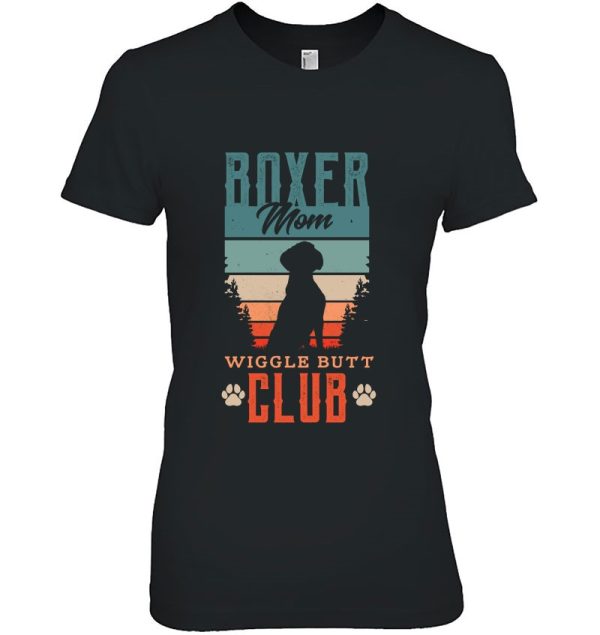 Boxer Mom Wiggle Butt Club For A Boxer Lover Dog