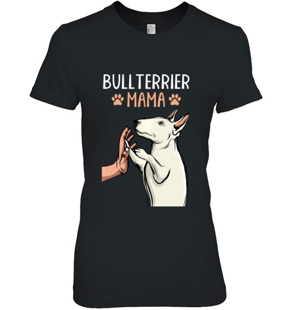 Bull Terrier Mama Bull Terrier Dogs Love Woman Pullover