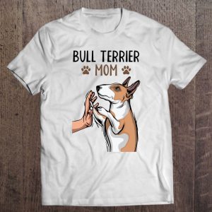 Bull Terrier Mom Dog Lover