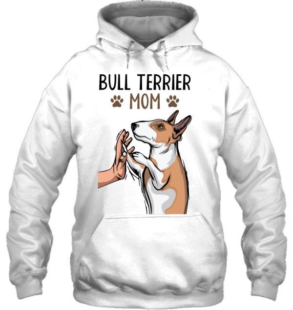 Bull Terrier Mom Dog Lover