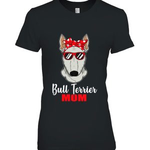Bull Terrier Mom Gift Idea Proud Dog Owner