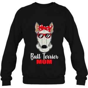 Bull Terrier Mom Gift Idea Proud Dog Owner 4