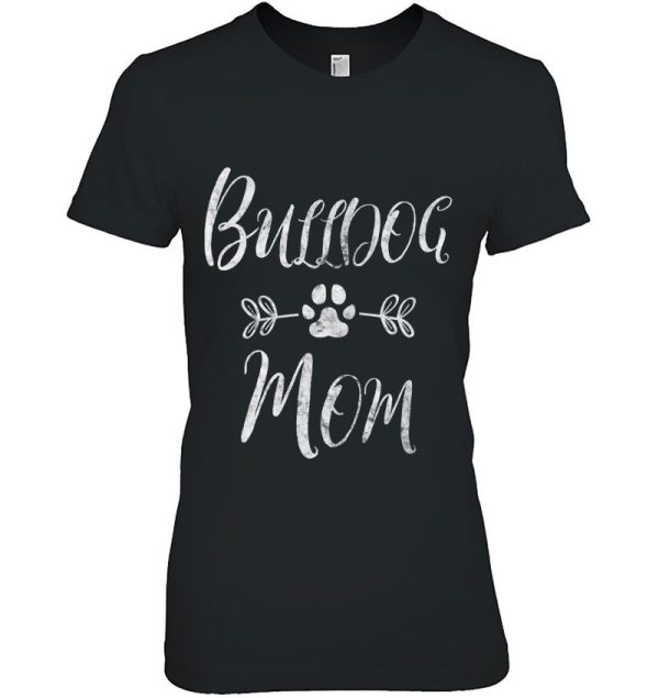 Bulldog Mom Shirt French Bulldog Mom Funny Dog Mom Gift