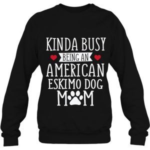 Busy American Eskimo Dog Mom Funny Eskimo Dog Lover Gift 4