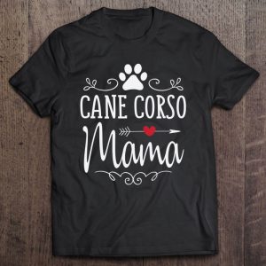 Cane Corso Mama – Funny Cane Corso Lover Shirt & Gift Cane Corso Mama – Funny Cane Corso Lover Shirt & Gift