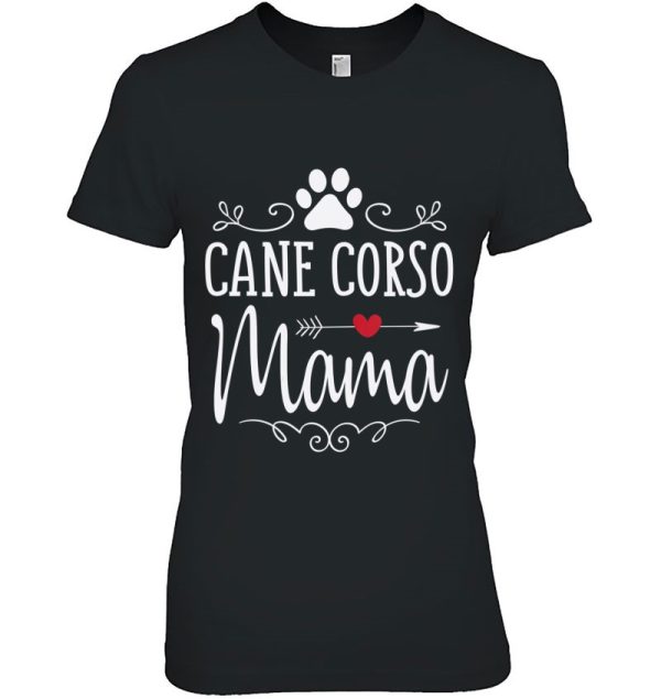 Cane Corso Mama – Funny Cane Corso Lover Shirt & Gift