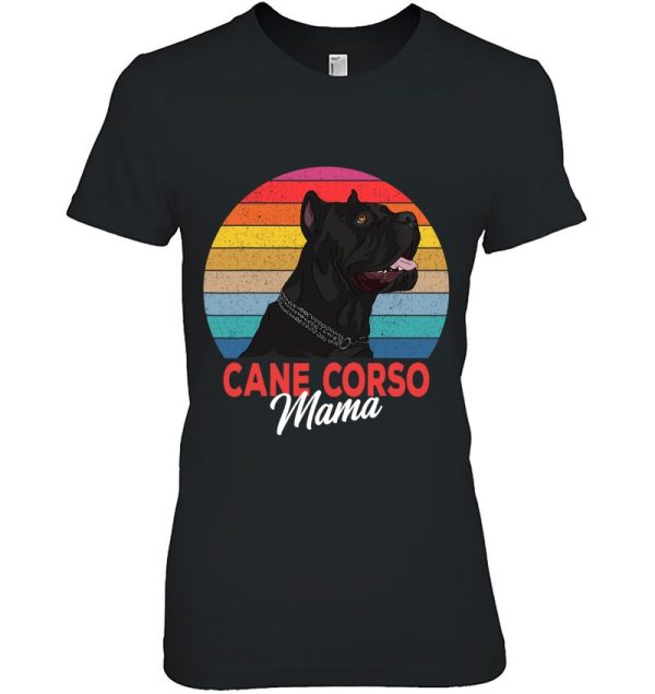 Cane Corso Mama Italian Mastiff Dog Mom Funny Girls Gift