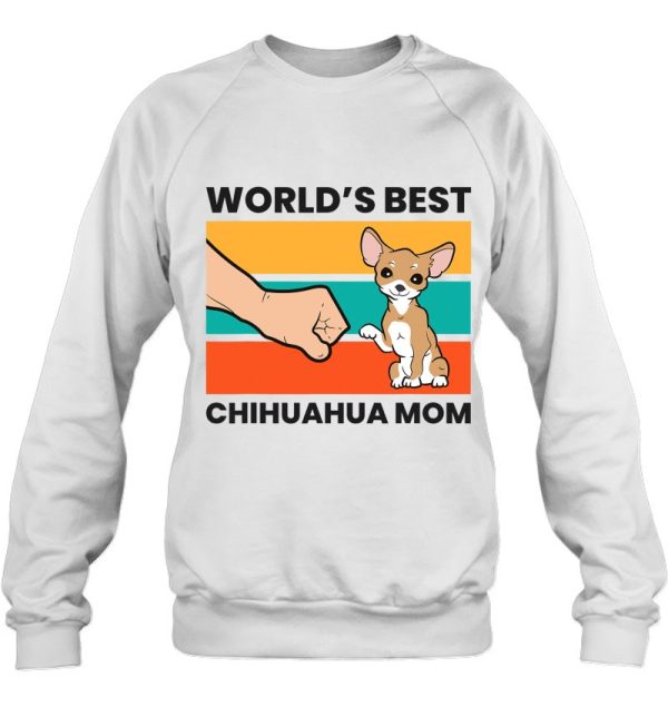 Chihuahua Dog Mama Worlds Best Chihuahua Mom