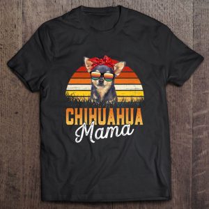 Chihuahua Mama Best Chihuahua Mom Ever Mothers Day Dog Mom Chihuahua Mama Best Chihuahua Mom Ever Mothers Day Dog Mom
