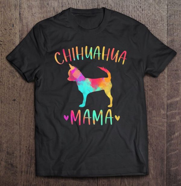 Chihuahua Mama Colorful Chi Chi Gifts Dog Mom