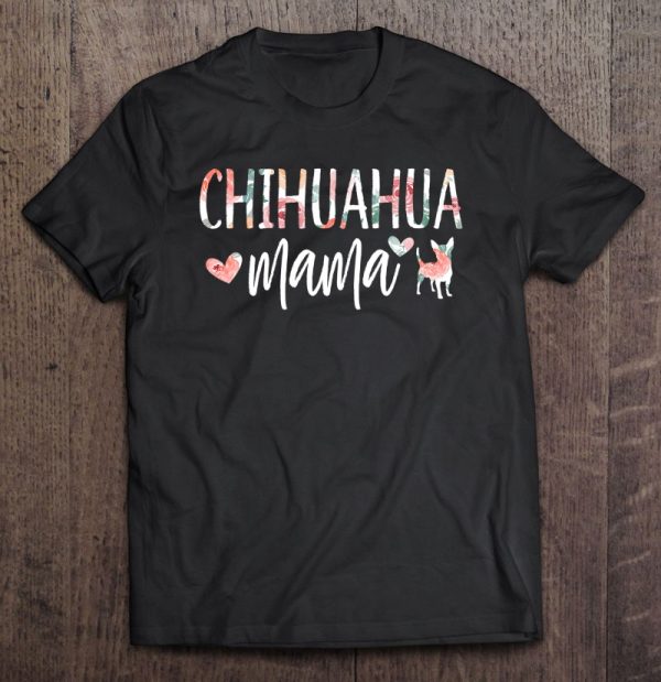 Chihuahua Mama Dog Lover For Mom Cute For Women Owner Puppy