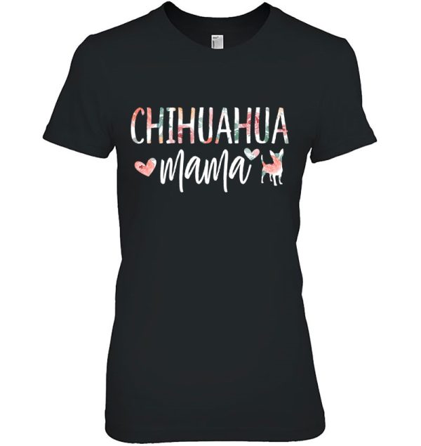 Chihuahua Mama Dog Lover For Mom Cute For Women Owner Puppy