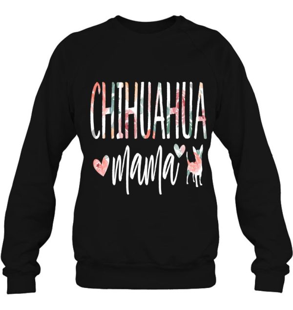 Chihuahua Mama Dog Lover For Mom Cute For Women Puppy Owner Pullover