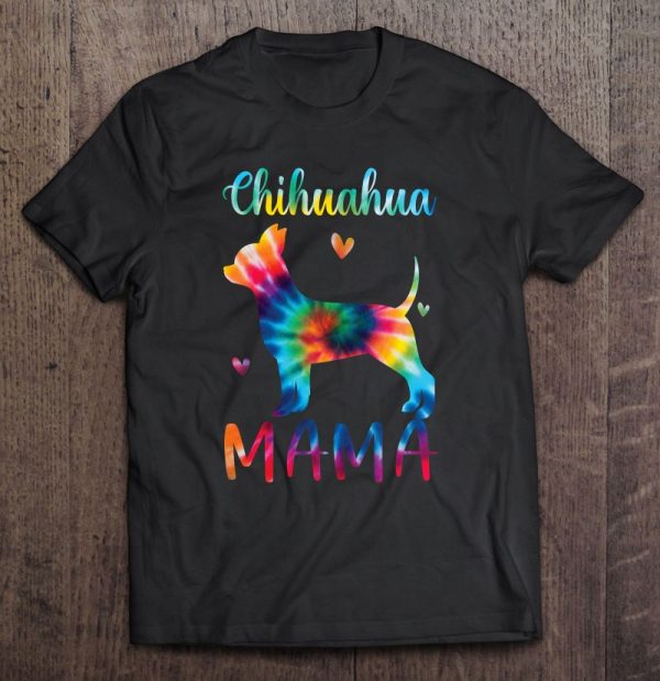 Chihuahua Mama Tie Dye Dog Mom Mother’s Day
