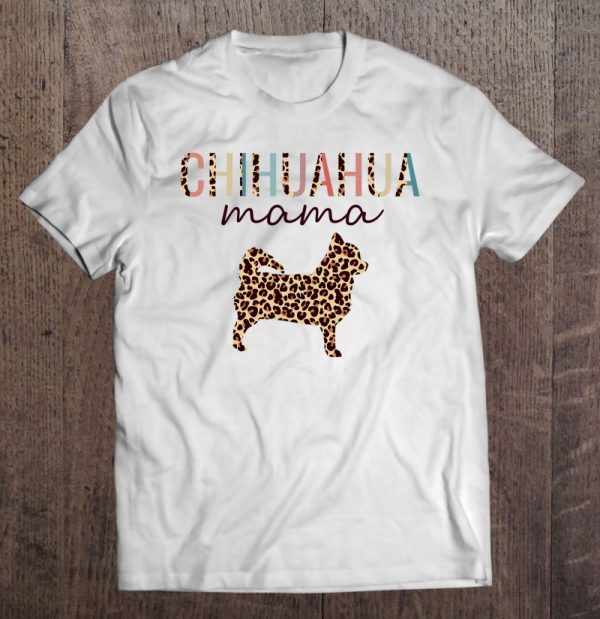 Chihuahua Mama With Leopard Print For Chi-Chi Dog Mom