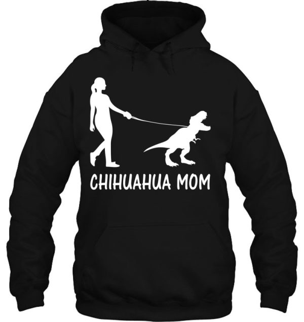 Chihuahua Mom Chiwawa Mama Chi-Chi Dog Dinosaur Women Mother