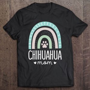 Chihuahua Mom Shirt Rainbow Paw Dog Mom 1