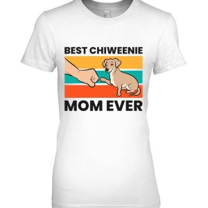Chiweenie Dog Mom Best Chiweenie Mom Ever