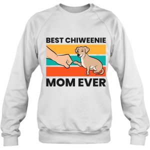 Chiweenie Dog Mom Best Chiweenie Mom Ever 4