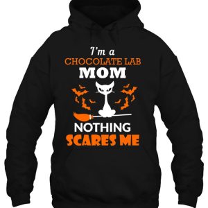 Chocolate Lab Mom Shirt Nothing Scares Me Halloween 3