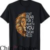 Christian Sayings For T-Shirt Do Not Fear For I Am With You