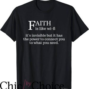Christian Sayings For T-Shirt Faith Is Like Wifi