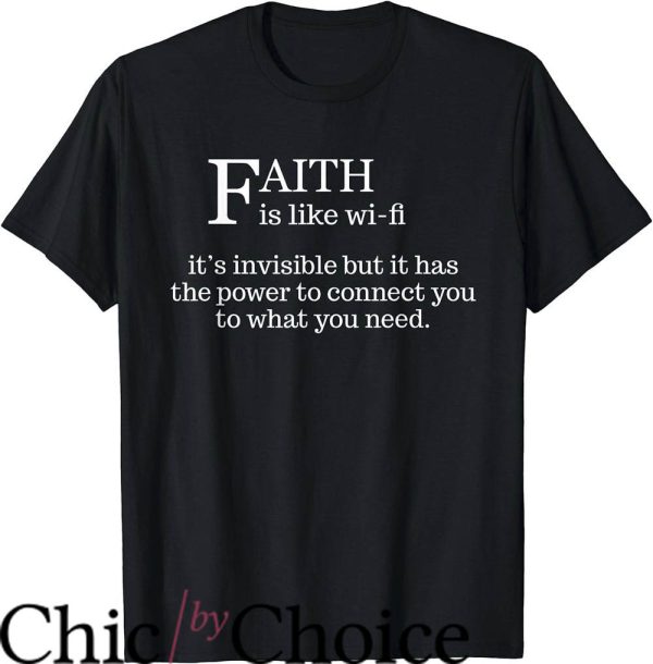 Christian Sayings For T-Shirt Faith Is Like Wifi