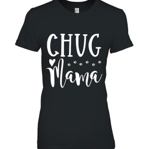 Chug Dog Mom - Cute Chug Mama 1 Chug Dog Mom Cute Chug Mama 2