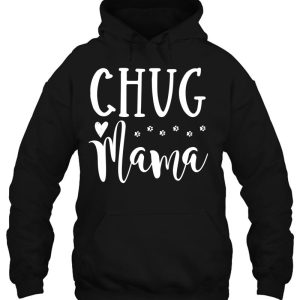 Chug Dog Mom - Cute Chug Mama 2 Chug Dog Mom Cute Chug Mama 3