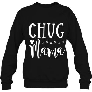 Chug Dog Mom - Cute Chug Mama 3 Chug Dog Mom Cute Chug Mama 4