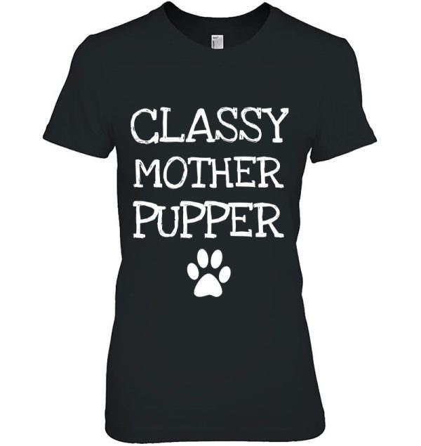 Classy Mother Pupper Dog Mom
