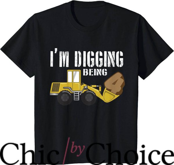 Construction Birthday T-Shirt I’m Digging Being 4 T-Shirt