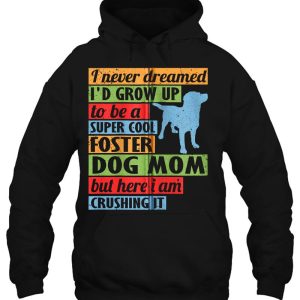 Cool Foster Dog Mom Rescue Dog Zip 2 Cool Foster Dog Mom Rescue Dog Zip 3