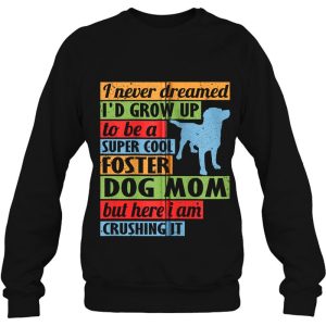Cool Foster Dog Mom Rescue Dog Zip 3 Cool Foster Dog Mom Rescue Dog Zip 4