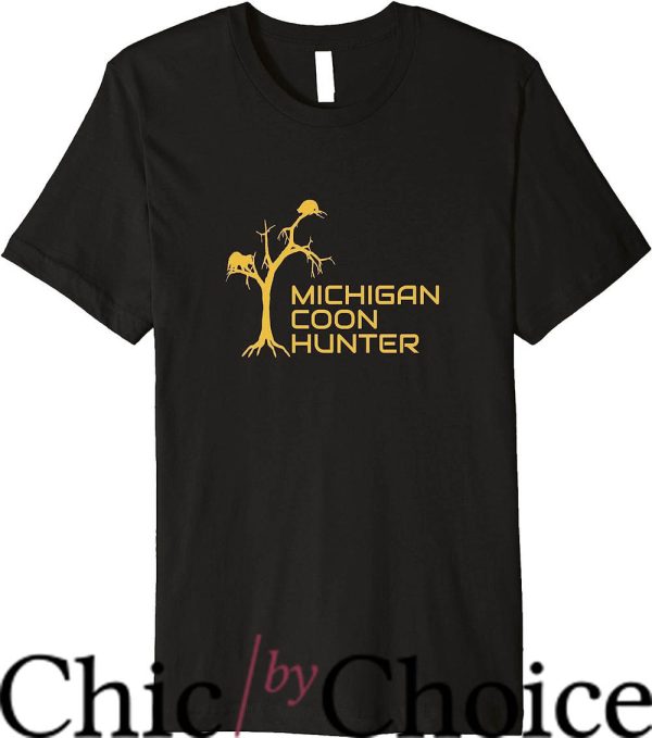 Coon Hunting T-Shirt Michigan Coon Hunter T-Shirt Movie