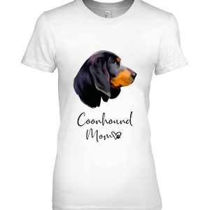 Coonhound Mom Cute Puppy Dog Owner Black And Tan Coonhound