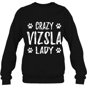 Crazy Vizsla Lady Funny Dog Mom Gift Idea 4