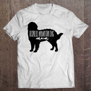 Cute Bernese Mountain Dog Mom Shirt Berner Sennenhund
