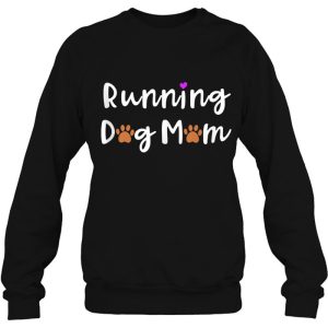 Cute Dog Mom Running Dog Lover Paw Print Runner Mom Gifts 3 Cute Dog Mom Running Dog Lover Paw Print Runner Mom Gifts 4