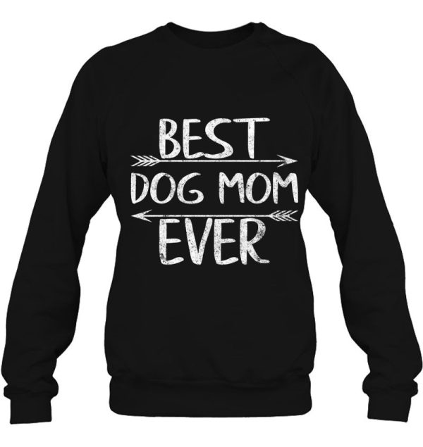 Cute Mother’s Day Funny Gift Best Dog Mom Ever