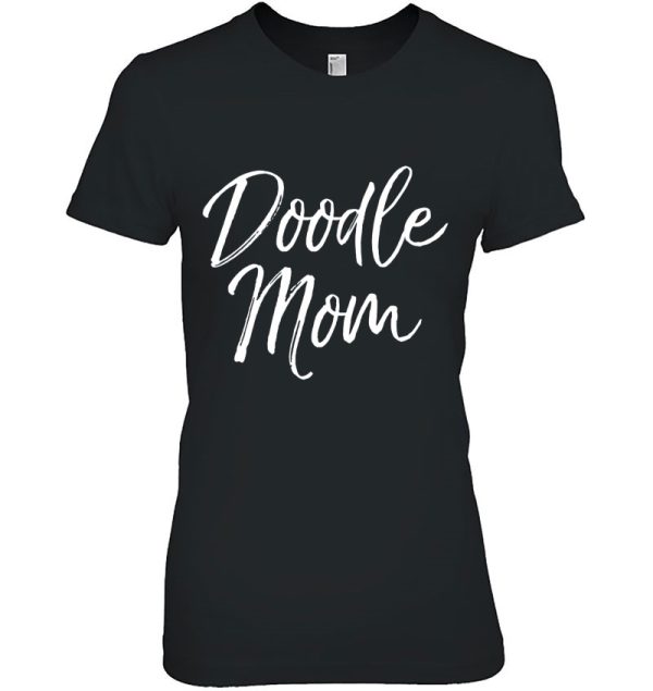 Cute Poodle Mother Gift For Women Dog Owner Quote Doodle Mom