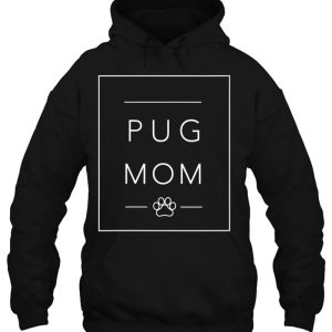 Cute Pug Lover Dog Mom Tee Minimalist Pug Dog Mom 3
