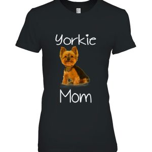 Cute Yorkie Mom Dog Mom Shirt For Women
