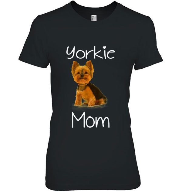 Cute Yorkie Mom Dog Mom Shirt For Women