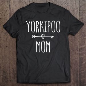Cute Yorkie Poodle Dog Mom Gift Yorkipoo Mom Cute Yorkie Poodle Dog Mom Gift Yorkipoo Mom
