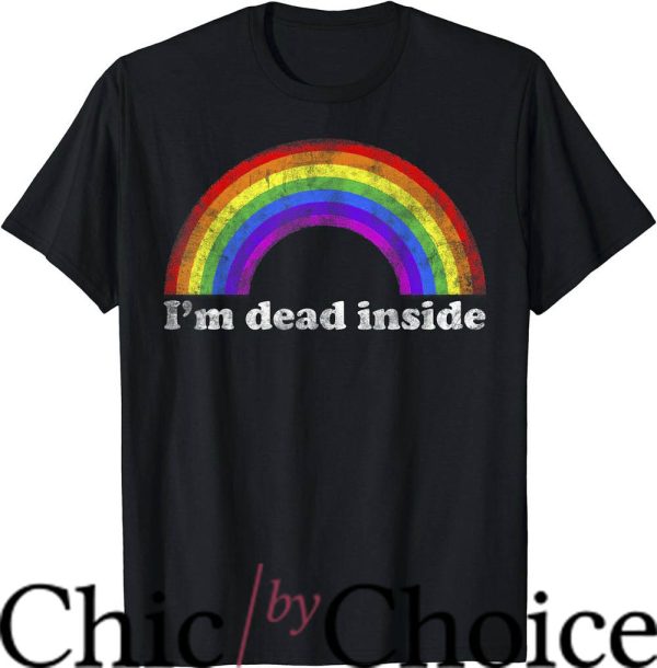 Dead Inside T-Shirt Humor Vintage Rainbow Tee Trending